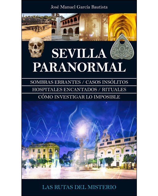 Imagen 0 de Sevilla paranormal (Tapa blanda)