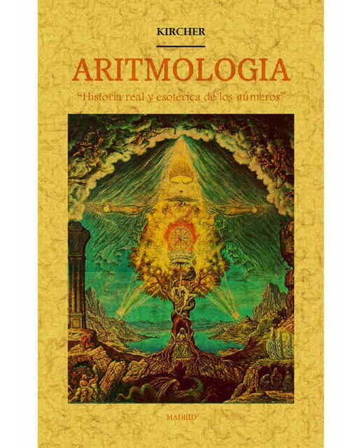 Aritmología: Historia Real Y Esotérica De Los Números 1