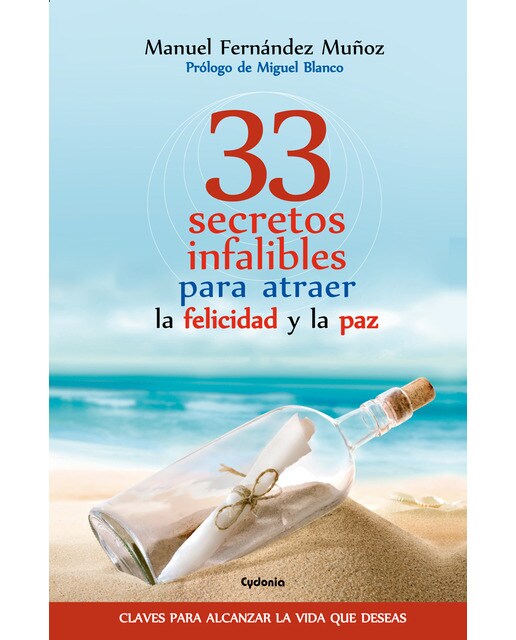 Imagen 0 de 33 secretos infalibles para atraer la felicidad y la paz (Tapa blanda)
