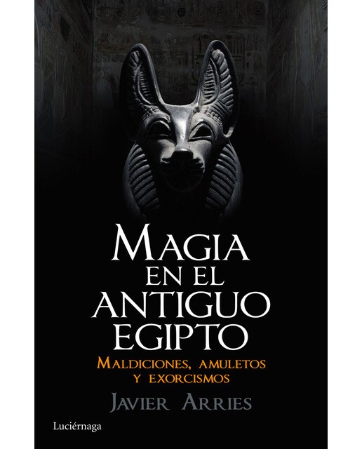 Imagem 0 de Magia en el Antiguo Egipto: Maldiciones, amuletos y exorcismos (Capa mole com abas)