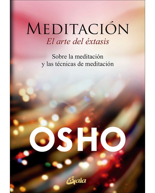 Imagem 0 de Meditación, el arte del éxtasis: Sobre la meditación y las técnicas de meditación (Capa mole com abas)