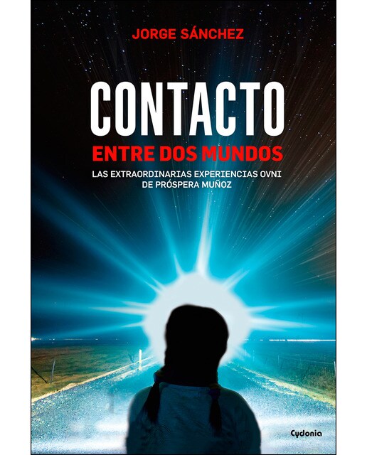 Imagem 0 de Contacto entre dos mundos: Las extraordinarias experiencias ovni de próspera muñoz(Tapa blanda)