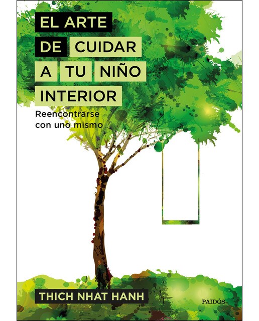 El arte de cuidar a tu niño interior: Reencontrarse con uno mismo(Tapa dura) 1