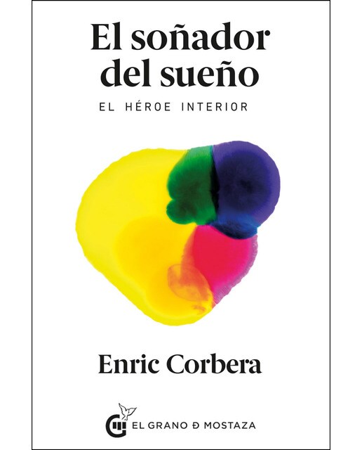 El Soñador Del Sueño: El Héore Interior 1