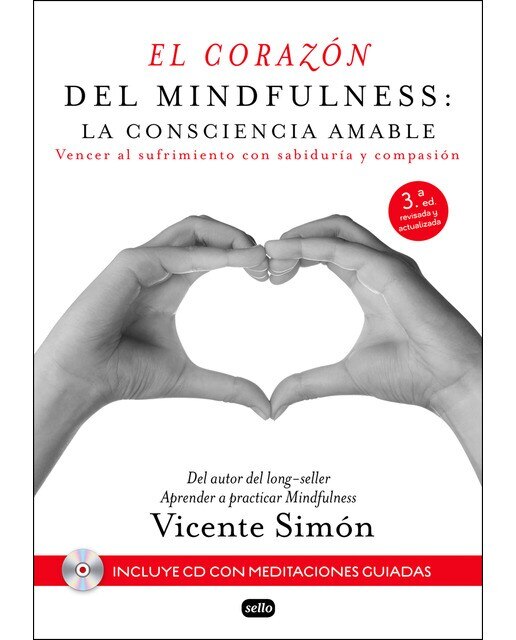 Imagem 0 de El Corazón Del Mindfulness: La Consciencia Amable: Vencer Al Sufrimiento Con Sabiduría Y Compasión