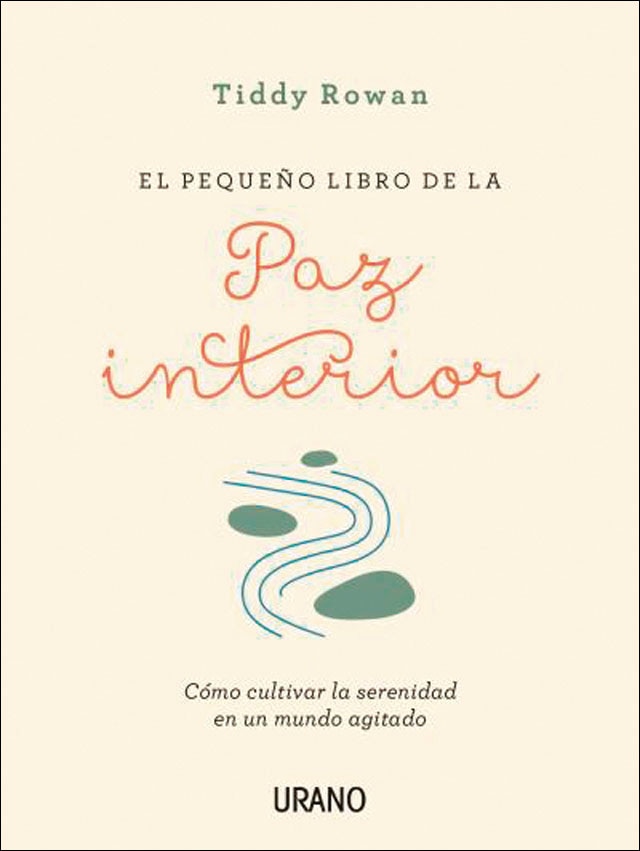 El pequeño libro de la paz interior: Cómo cultivar la serenidad en un mundo agitado(Tapa blanda) 1