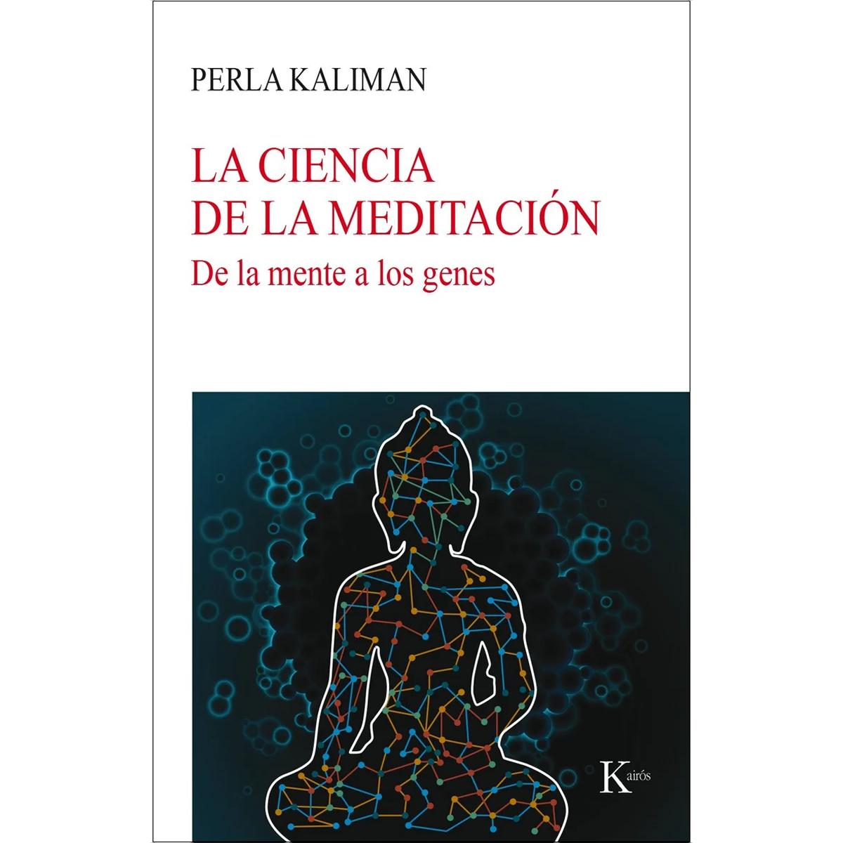 La ciencia de la meditación: De la mente a los genes(Tapa blanda) 1
