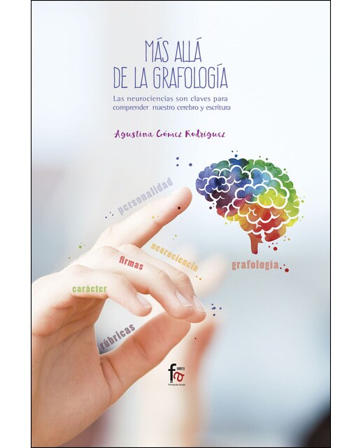 Mas Alla  De La Grafologia. Las Neurociencias Son Claves Para Comprender Nuestro Cerebro Y Escritura 1