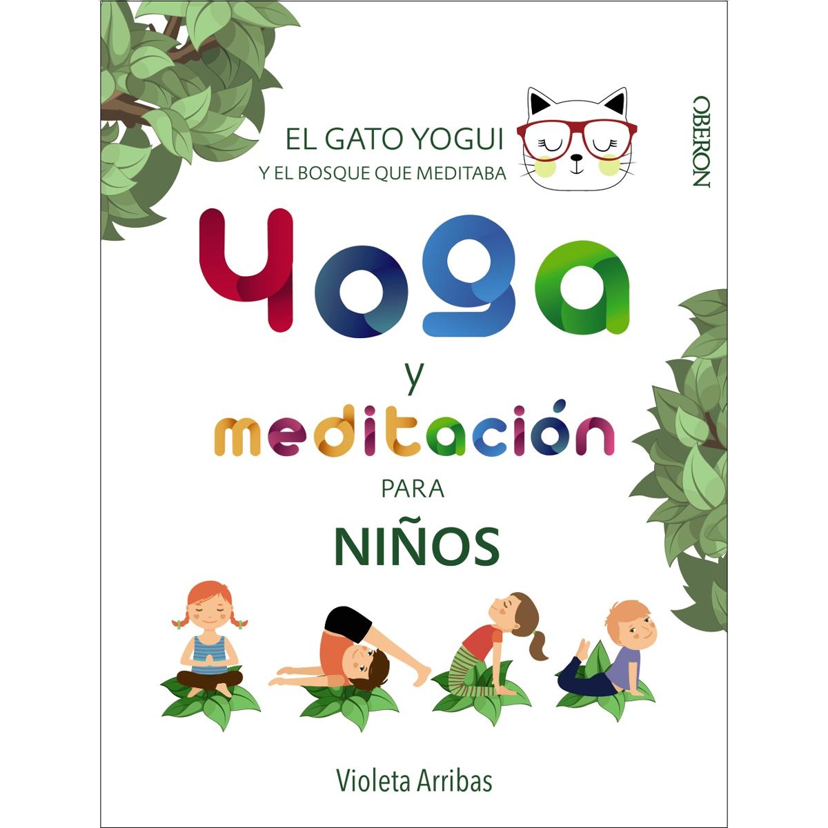 Yoga y meditación para niños: El gato Yogui y el bosque que meditaba (Capa dura) 1