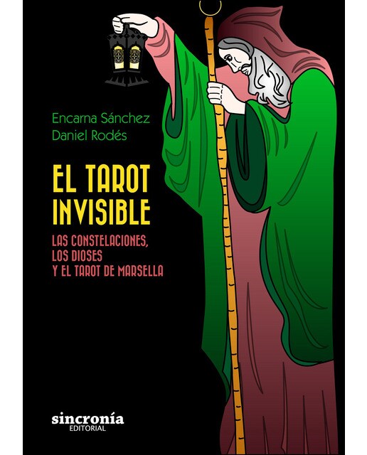 EL TAROT INVISIBLE: Las constelaciones, los dioses y el tarot de Marsella (Capa mole com abas) 1