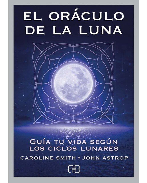 El oráculo de la luna: Guía tu vida según los ciclos lunares(Tapa blanda) 1