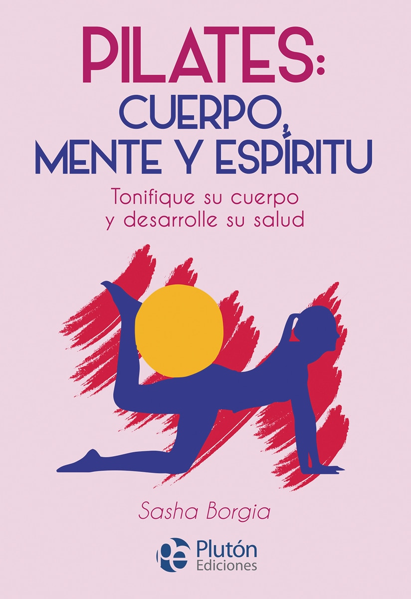 Pilates: cuerpo, mente y espíritu(Tapa blanda) 1