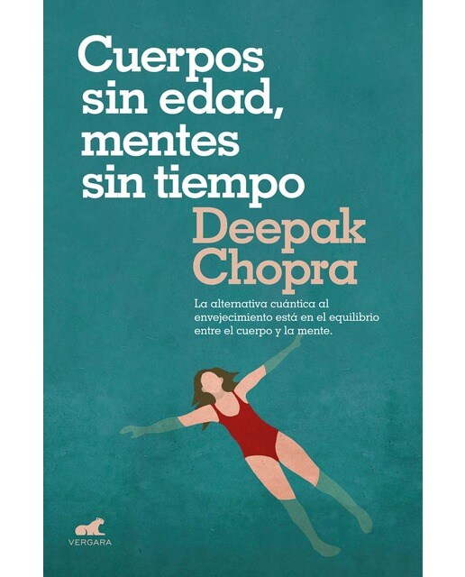 Imagem 0 de Cuerpos sin edad, mentes sin tiempo: La alternativa cuántica al envejecimiento está en el equilibrio entre el cuerpo y la mente(Tapa blanda)