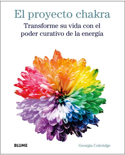 El proyecto chakra: Transforme su vida con el poder curativo de la energía(Tapa dura) 1