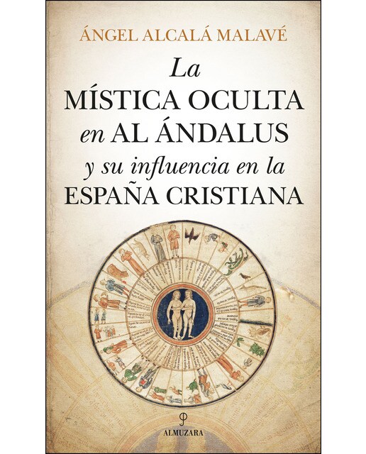 La Mística Oculta En Al Ándalus Y Su Influencia En 1