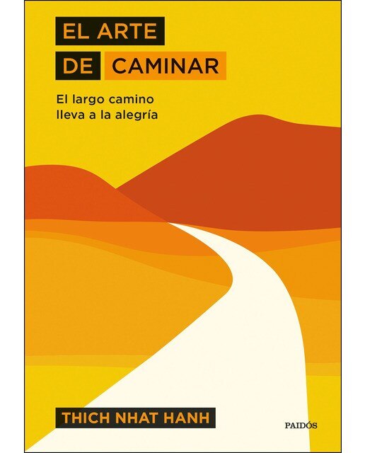 El arte de caminar: El largo camino lleva a la alegría(Tapa dura) 1