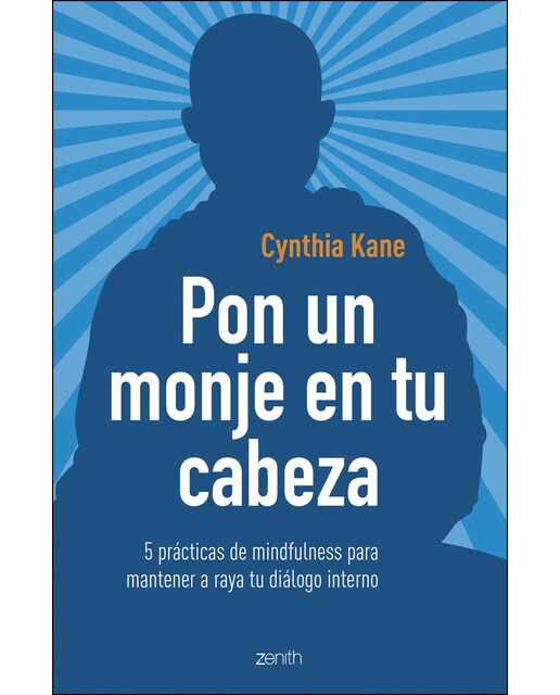 Pon un monje en tu cabeza: 5 prácticas de mindfulness para mantener a raya tu diálogo interno (Capa mole com abas) 1