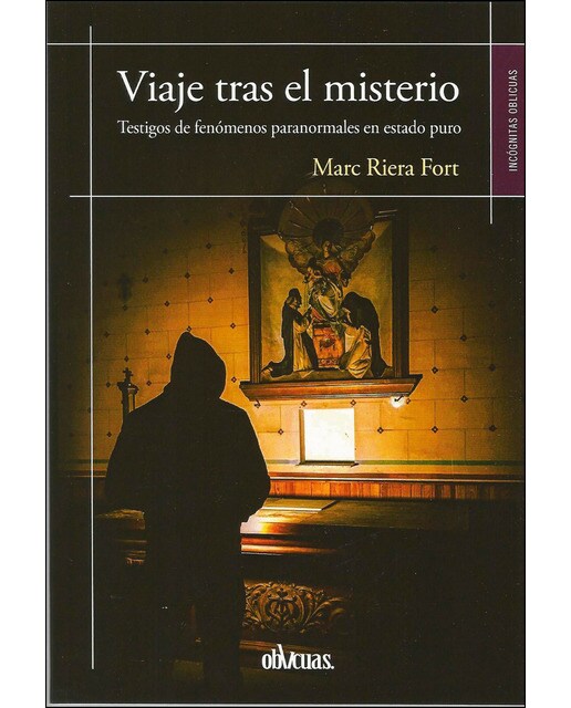 Viaje tras el misterio. Testigos de fenómenos para