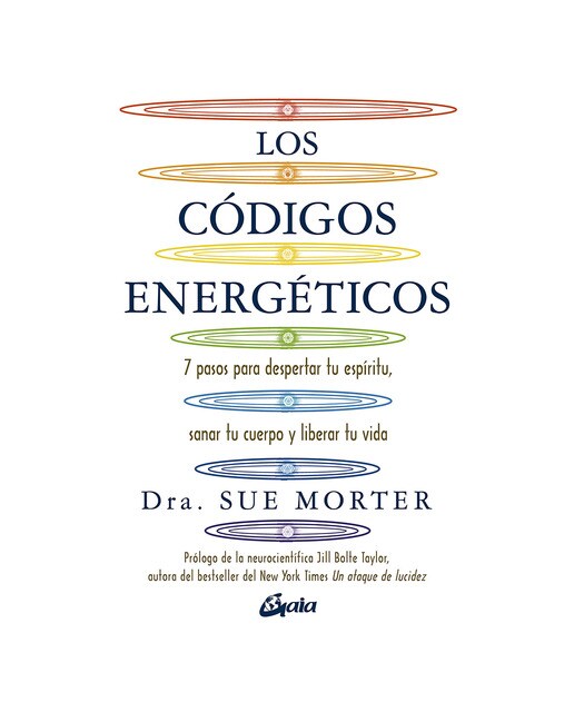 Los códigos energéticos: 7 pasos para despertar tu espíritu, sanar tu cuerpo y liberar tu vida (Capa mole com abas) 1