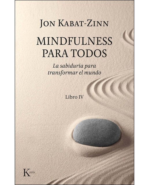Mindfulness para todos: La sabiduría para transformar el mundo. Libro iv(Tapa blanda) 1