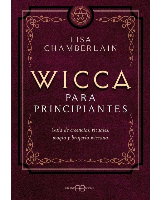 Imagem 0 de Wicca para principiantes: Guía de creencias, rituales, magia y brujería wiccana (Capa mole com abas)