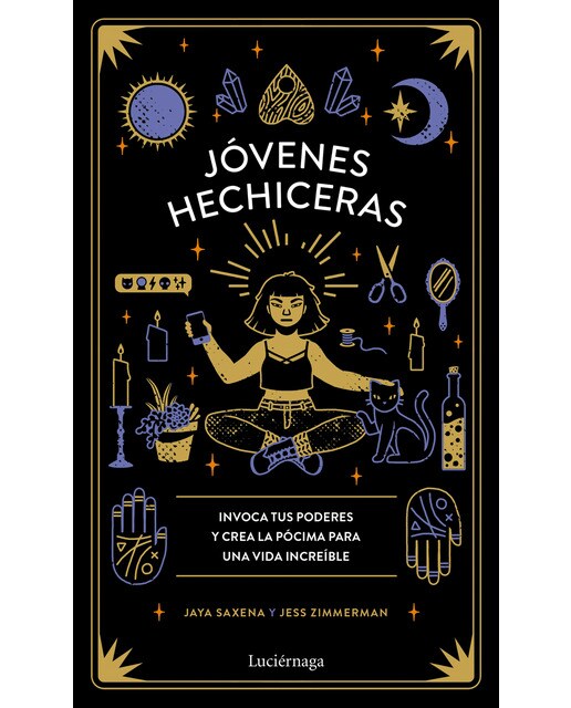 Jóvenes hechiceras: Invoca tus poderes y crea la pócima para una vida increíble(Tapa dura) 1
