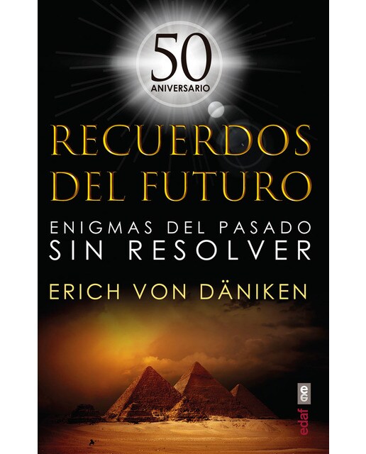 Recuerdos del futuro: Enigmas del pasado sin resolver(Tapa blanda) 1