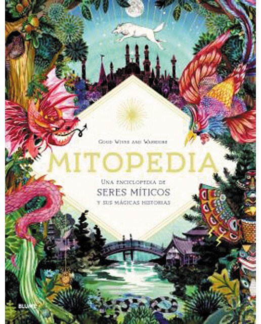 Mitopedia: Una enciclopedia de los seres míticos y sus mágicas historias(Tapa dura) 1