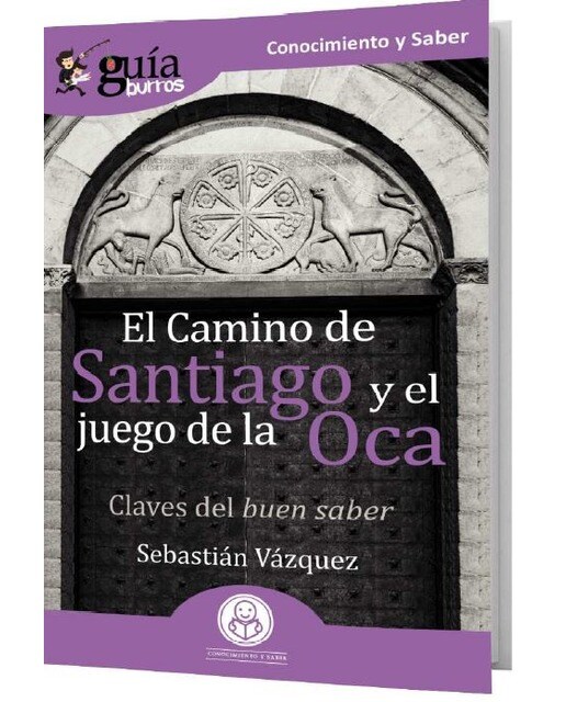 Imagem 0 de Guíaburros el camino de santiago y el juego de la oca: Claves del buen saber(Tapa blanda)