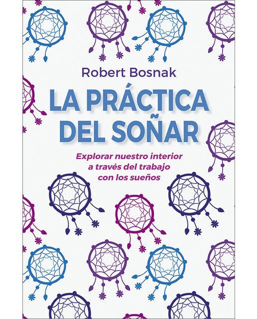 La práctica del soñar (n. E. )(Tapa blanda) 1