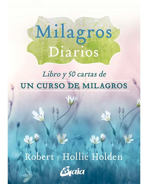 Milagros diarios: Libro y 50 cartas de Un curso de milagros (Capa mole) 1