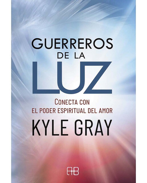 Guerreros de la luz: Conecta con el poder espiritual del amor(Tapa blanda) 1