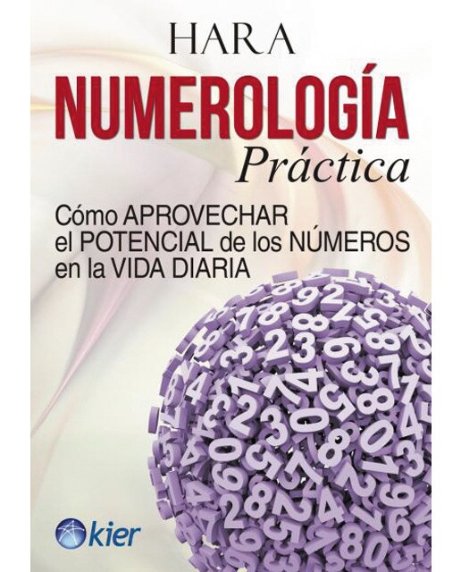 Numerología práctica: Cómo aprovechar el potencial de los números en la vida diaria(Tapa blanda) 1