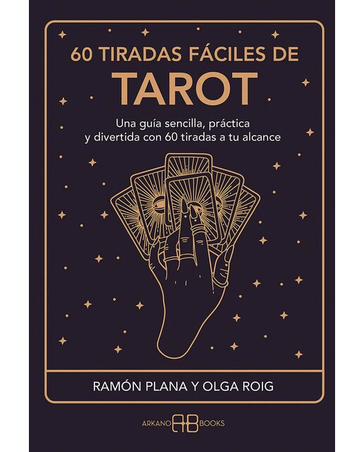 Imagem 0 de 60 tiradas fáciles de tarot: Una guía sencilla, práctica y divertida con 60 tiradas a tu alcance (Capa mole com abas)