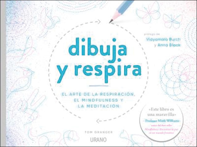 Dibuja y respira: El arte de la respiración, el mindfulness y la meditación(Tapa blanda) 1