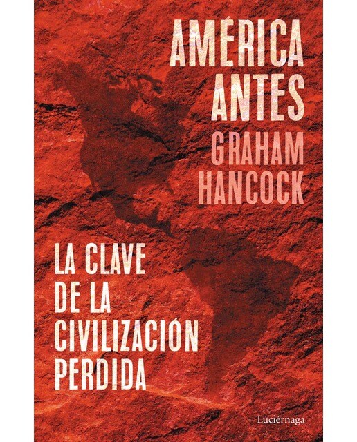 América antes: La clave de la civilización perdida (Capa mole com abas) 1