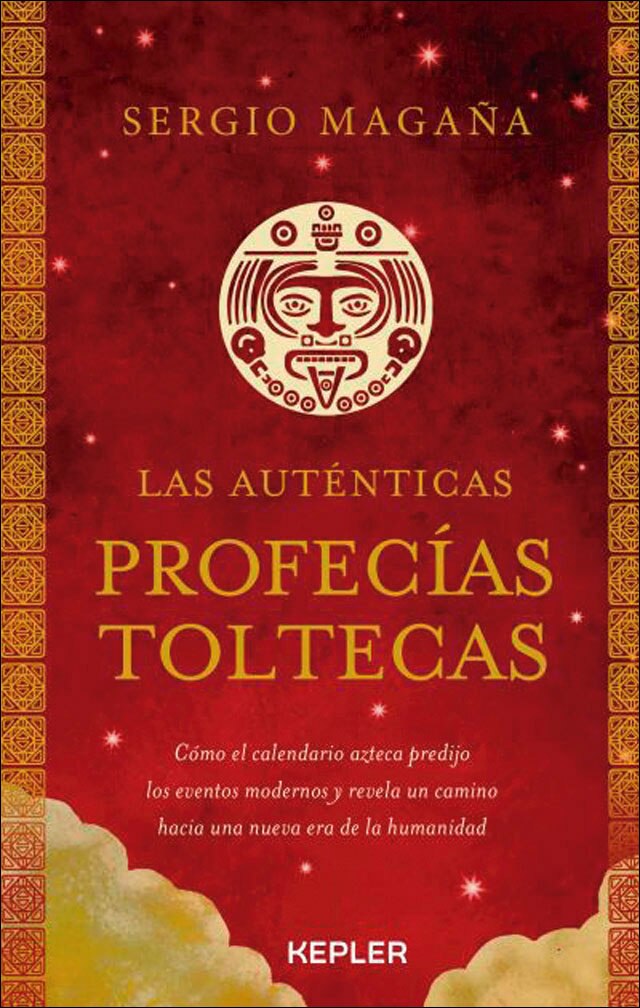 Imagem 0 de Las auténticas profecías toltecas: Como el calendario azteca predijo los eventos modernos y revela un camino hacia una nueva era de la humanidad