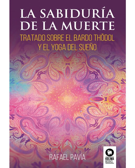La sabiduría de la muerte: Tratado sobre el Bardo Thödol y el yoga del sueño (Capa mole com abas) 1