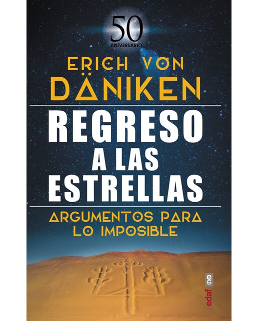 Regreso a las estrellas: Argumentos para lo imposible(Tapa blanda) 1