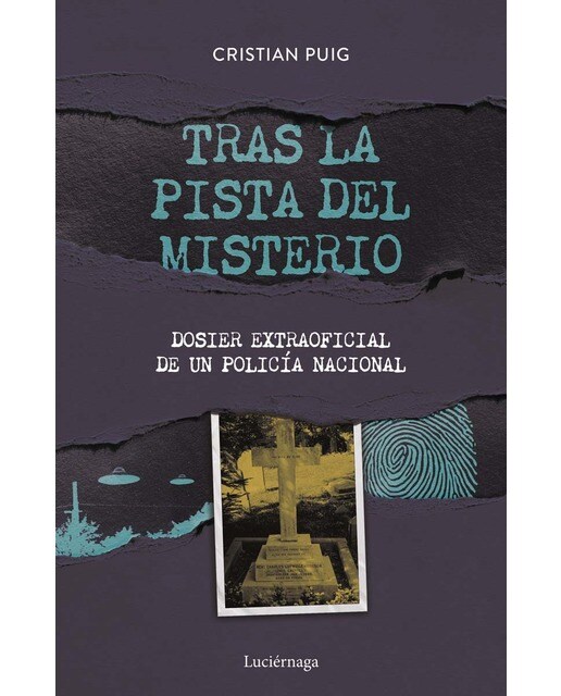 Tras la pista del misterio: Dosier extraoficial de un policia nacional (Capa mole com abas) 1