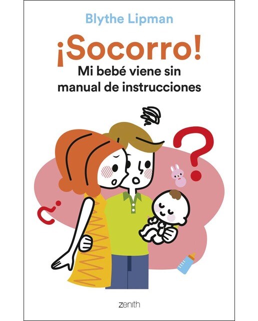 ¡Socorro! Mi bebé viene sin manual de instrucciones (Capa mole com abas) 1