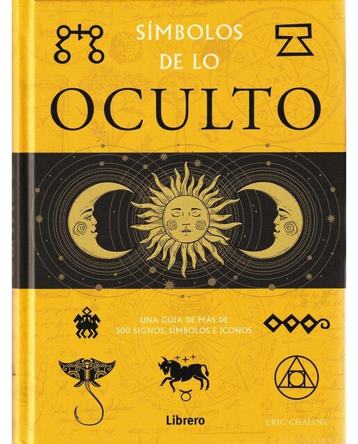 Imagem 0 de SIMBOLOS DE LO OCULTO: UNA GUIA DE MAS DE 500 SIGNOS, SIMBOLOS E ICONOS