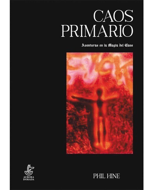 Caos Primario: Aventuras en la Magia del Caos (Capa mole) 1