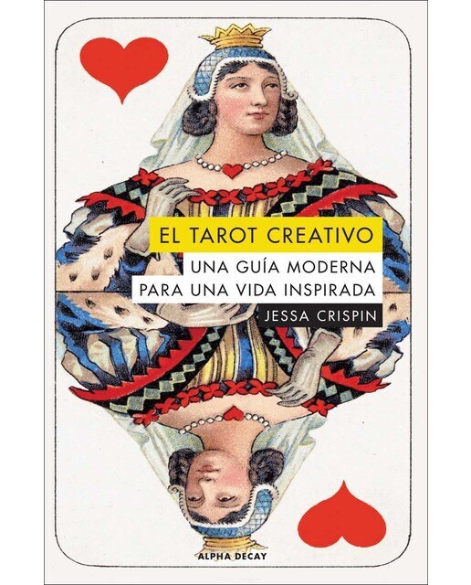 El tarot creativo: Una guia moderna para una vida inspirada