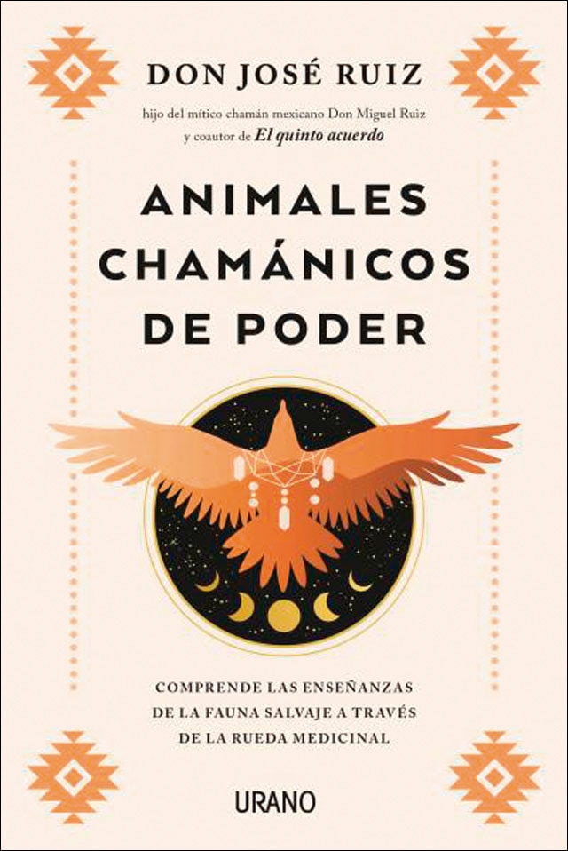 Animales chamánicos de poder: Comprende las enseñanzas de la fauna salvaje a través de la rueda medicinal(Tapa blanda) 1