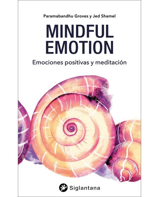 Mindful emotion: Emociones positivas y meditación(Tapa blanda) 1