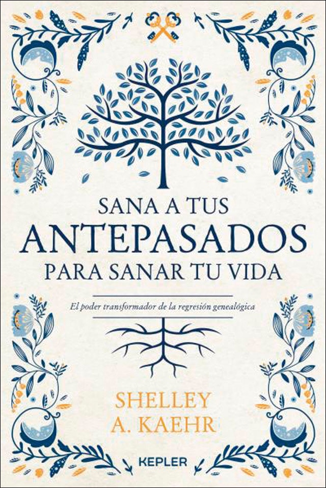 Imagem 0 de Sana a tus antepasados para sanar tu vida.: El poder transformador de la regresión genealógica (Capa mole)