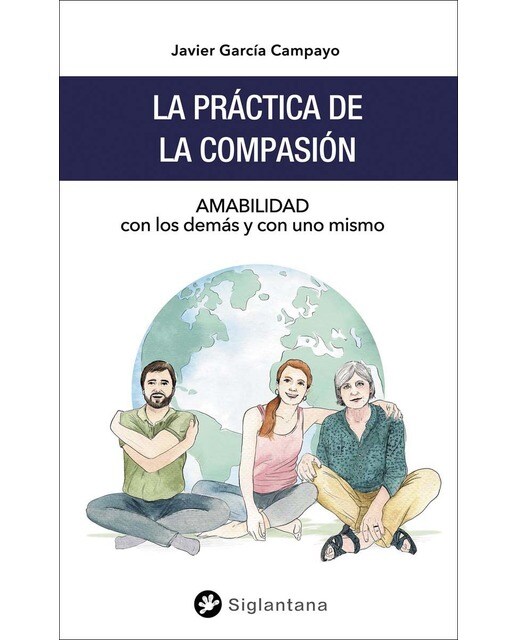 La práctica de la compasión: Amabilidad con los demás y con uno mismo(Tapa blanda) 1