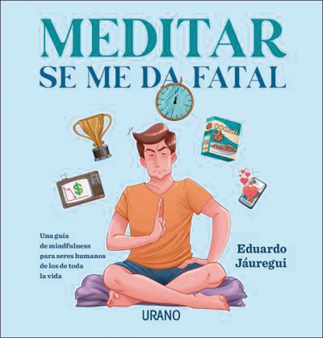 Imagem 0 de Meditar se me da fatal: Una guía de mindfulness para seres humanos de los de toda la vida (Capa mole)