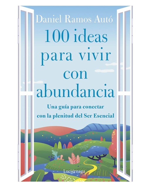 100 ideas para vivir con abundancia 1
